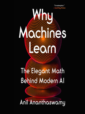 cover image of Why Machines Learn